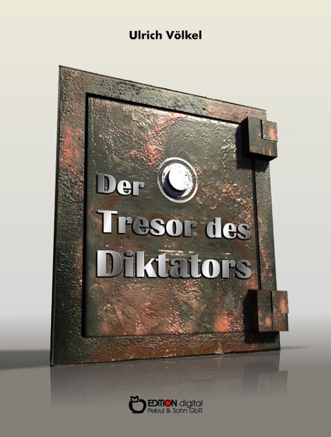 Der Tresor des Diktators - Ulrich Völkel