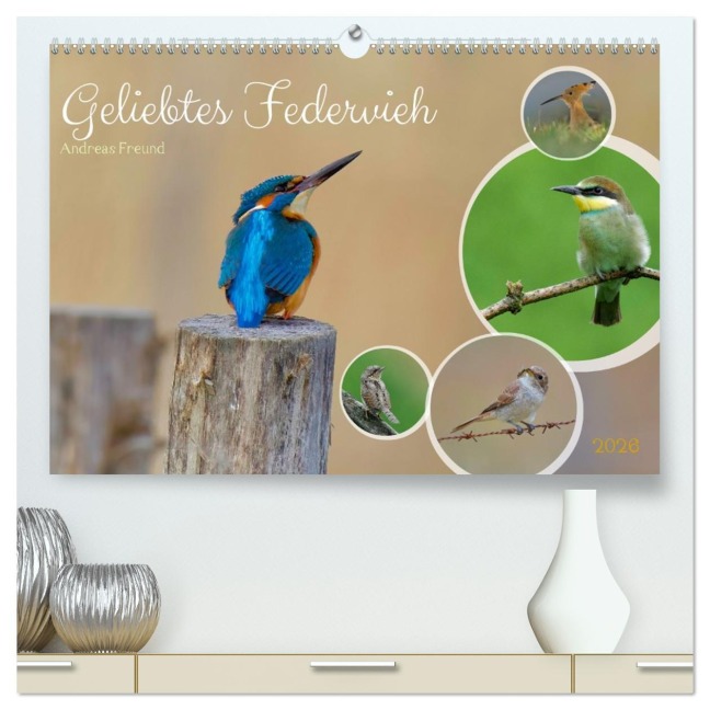 Geliebtes Federvieh (hochwertiger Premium Wandkalender 2026 DIN A2 quer), Kunstdruck in Hochglanz - Andreas Freund