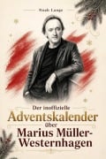 Cover-Bild zum Titel 'Der inoffizielle Adventskalender über Marius Müller-Westernhagen' von 'Noah Lange'
