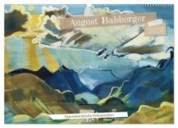 Cover-Bild zum Titel 'August Babberger (Wandkalender 2026 DIN A2 quer), CALVENDO Monatskalender' von 'Peter Balan'