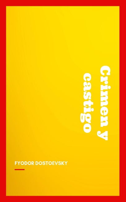 Crimen y castigo - Fyodor Dostoevsky
