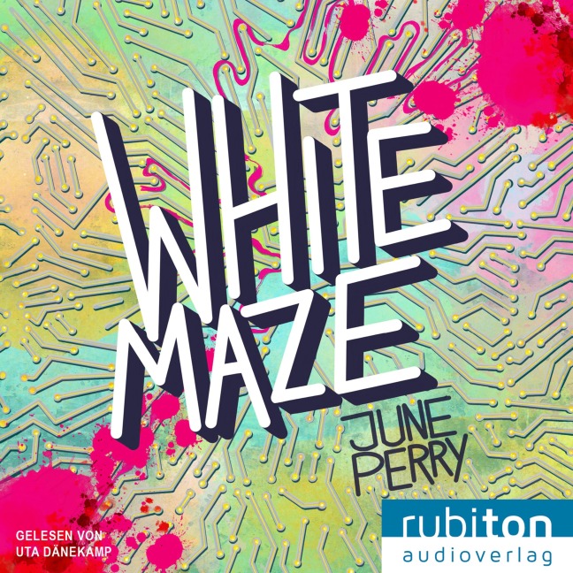 White Maze - Du bist längst mittendrin - June Perry
