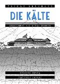 Cover-Bild zum Titel 'Die Kälte' von 'Thomas Bernhard'