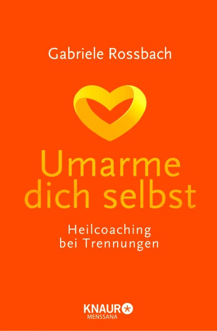 Umarme dich selbst - Gabriele Rossbach