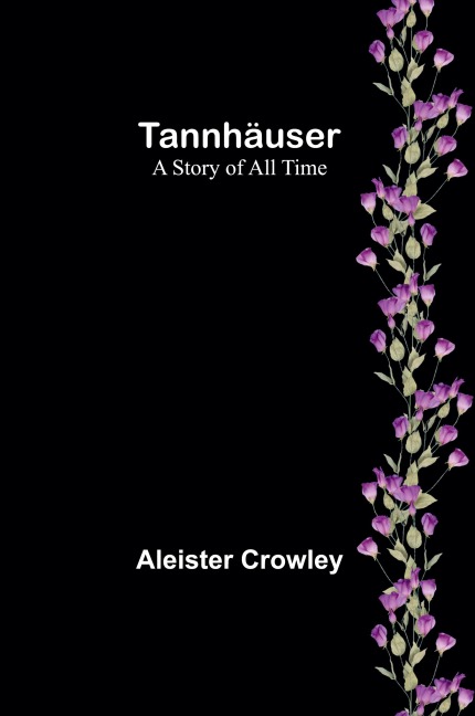 Tannhäuser - Aleister Crowley