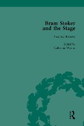 Cover-Bild zum Titel 'Bram Stoker and the Stage, Volume 1' von 'Catherine Wynne'