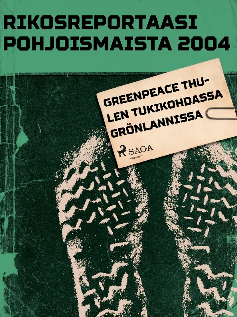 Greenpeace Thulen tukikohdassa Grönlannissa - Eri Tekijöitä