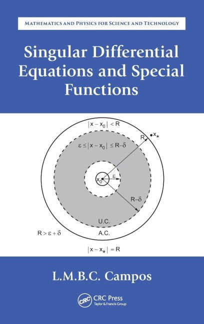 Singular Differential Equations and Special Functions - Luis Manuel Braga Da Costa Campos