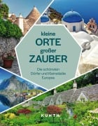 Cover-Bild zum Titel 'KUNTH Kleine Orte, großer Zauber' von 'Isabel Rößler, Birte Schultze'
