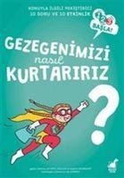 Gezegenimizi Nasil Kurtaririz - Patricia Laporte, Sophie Fromager, Muller