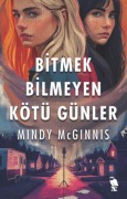 Cover-Bild zum Titel 'Bitmek Bilmeyen Kötü Günler' von 'Mindy Mcginnis'