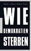 Cover-Bild zum Titel 'Wie Demokratien sterben' von 'Steven Levitsky, Daniel Ziblatt'