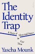 Cover-Bild zum Titel 'The Identity Trap' von 'Yascha Mounk'