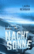 Cover-Bild zum Titel 'Nachtsonne - Der Weg des Widerstands' von 'Laura Newman'