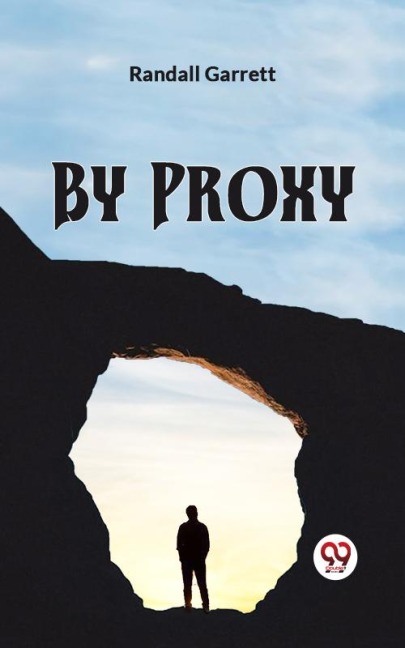 By Proxy - Randall Garrett
