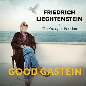 Good Gastein (Digipak) - Friedrich Liechtenstein