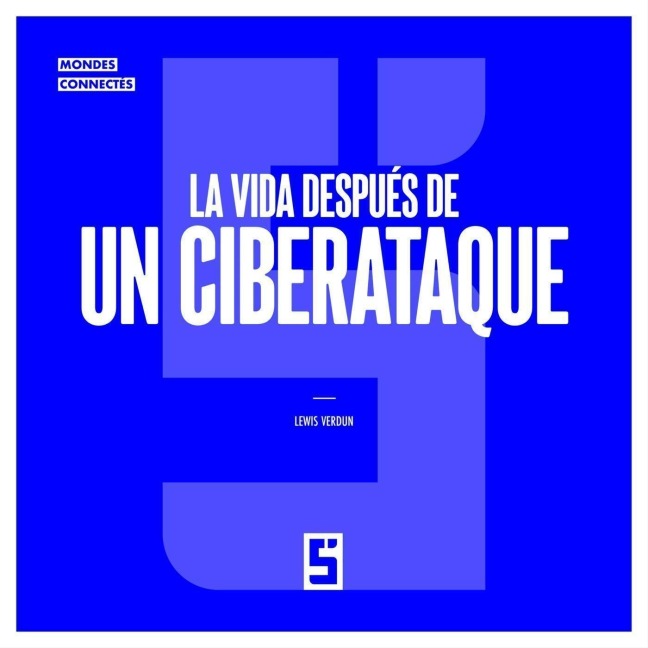 La vida después de un ciberataque - Léwis Verdun