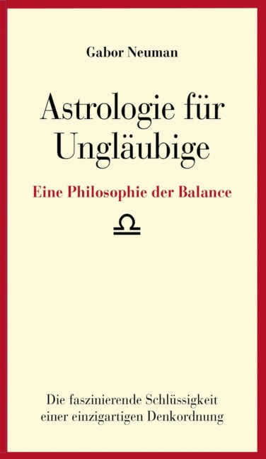 Astrologie für Ungläubige - Gabor Neuman