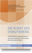 Die Kunst des Diskutierens - Stefanie Widmann, Hans-Peter Wannemüller, Peter Kehr