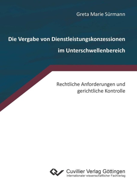 Die Vergabe von Dienstleistungskonzessionen im Unterschwellenbereich - 