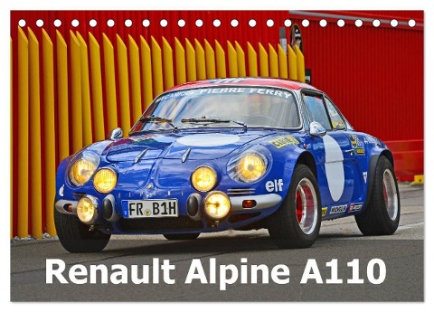 Renault Alpine A110 (Tischkalender 2024 DIN A5 quer), CALVENDO Monatskalender - Ingo Laue