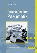 Cover-Bild zum Titel 'Grundlagen der Pneumatik' von 'Horst-W. Grollius'