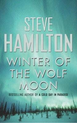 Winter Of The Wolf Moon - Steve Hamilton