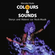 Cover-Bild zum Titel 'Colours & Sounds' von 'Chris Hyde, Helmut Wenske'