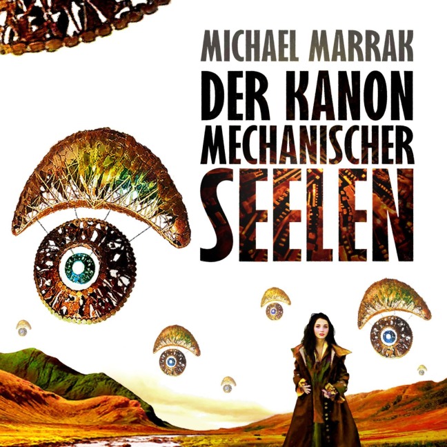 Der Kanon mechanischer Seelen - Michael Marrak