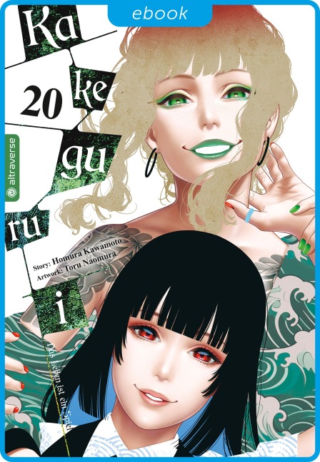 Kakegurui - Das Leben ist ein Spiel 20 - Homura Kawamoto, Toru Naomura