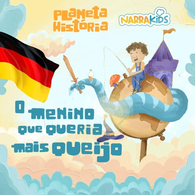 O Menino que Queria Mais Queijo - Histórias para Crianças - Mariana Ianelli, NarraKids