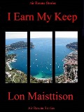 Cover-Bild zum Titel 'I Earn My Keep' von 'Lon Maisttison'