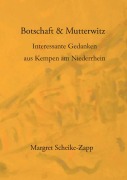 Cover-Bild zum Titel 'Botschaft & Mutterwitz' von 'Margret Scheike-Zapp'