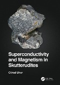 Cover-Bild zum Titel 'Superconductivity and Magnetism in Skutterudites' von 'Ctirad Uher'