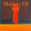 Mastery Of Self - Frank Channing Haddock