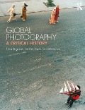 Cover-Bild zum Titel 'Global Photography' von 'Erina Duganne, Heather Diack, Terri Weissman'
