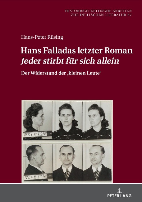 Hans Falladas letzter Roman «Jeder stirbt für sich allein» - Hans-Peter Rüsing