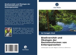 Cover-Bild zum Titel 'Biodiversität und Ökologie der Resistenzformen von Enteroparasiten' von 'Asi Quiggle Atud'