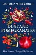 Cover-Bild zum Titel 'Dust and Pomegranates' von 'Victoria Whitworth'