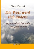 Die Welt wird sich ändern - Chris Cenatti