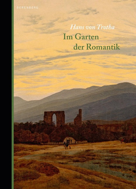 Im Garten der Romantik - Hans von Trotha