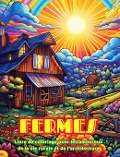 Cover-Bild zum Titel 'Fermes Livre de coloriage pour les amoureux de la vie rurale et de l'architecture Designs créatifs' von 'Harmony Art'