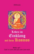 Cover-Bild zum Titel 'Leben im Einklang mit dem Kosmos' von 'Allelia Joy'