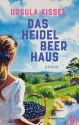 Cover-Bild zum Titel 'Das Heidelbeerhaus' von 'Ursula Kissel'