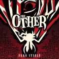 Cover-Bild zum Titel 'Fear Itself' von 'The Other'