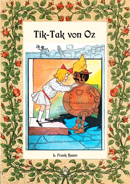 Tik-Tak von Oz - Die Oz-Bücher Band 8 - L. Frank Baum
