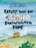 Cover-Bild zum Titel 'Freddy und die fantastischen Fünf' von 'Quentin Blake'