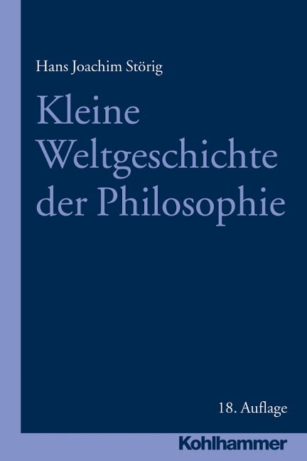 Kleine Weltgeschichte der Philosophie - Hans Joachim Störig