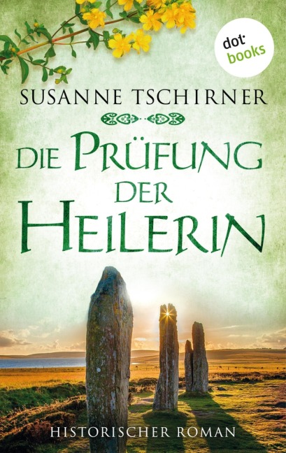Die Prüfung der Heilerin oder: Lasra und der Herr der Inseln: Eine Schottland-Saga - Band 2 - Susanne Tschirner