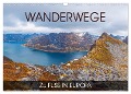 Wanderwege - zu Fuß in Europa (Wandkalender 2024 DIN A3 quer), CALVENDO Monatskalender - Val Thoermer